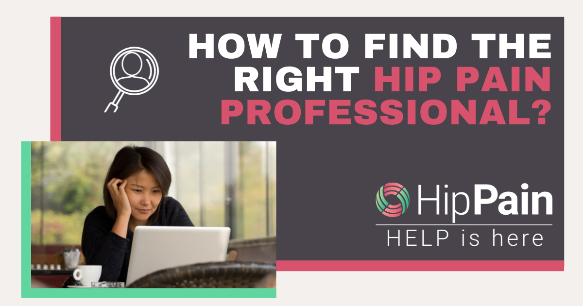 How To Find The Right Hip Pain Professional?