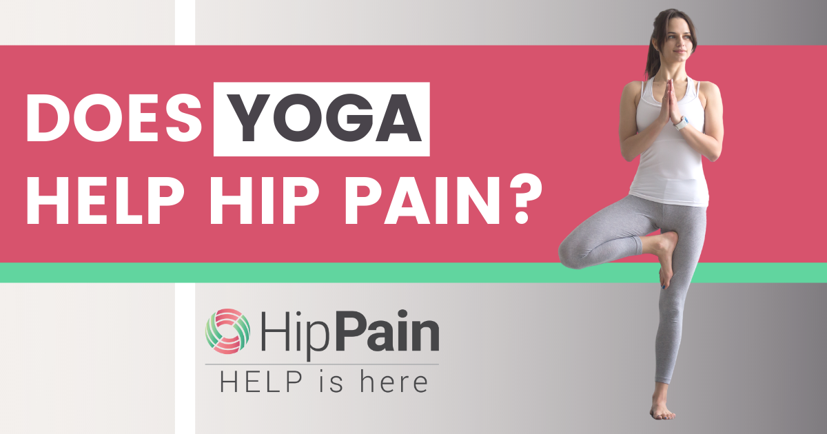 Can Yoga Help Hip Pain?
